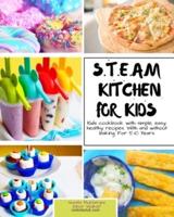 S.T.E.A.M Kitchen For Kids