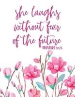 She Laughs Without Fear of The Future