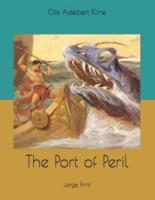 The Port of Peril