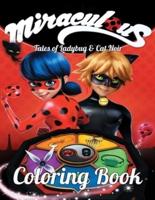 Miraculous Tales of Ladybug and Cat Noir Coloring Book