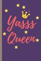 Yasss Queen - Notebook