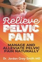 Relieve Pelvic Pain