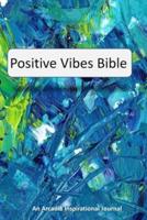 Positive Vibes Bible