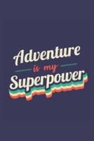 Adventure Is My Superpower