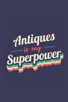 Antiques Is My Superpower