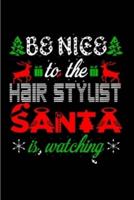 Be Nice to the Hair Stylist Sant Is Watching