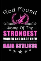 Good Found Some of the Strongest Women and Made Them Hair Stylist
