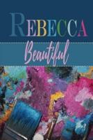 Rebecca / Beautiful