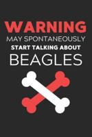 Warning May Spontaneously Start Talking About Beagles