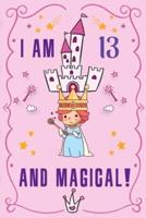 I Am 13 and Magical