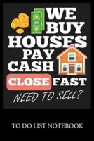 We Buy Houses Pay Cash Close Fast Need To Sell