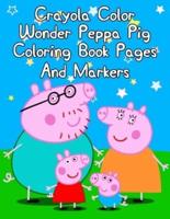 Crayola Color Wonder Peppa Pig Coloring Book Pages And Markers