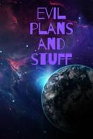 Evil Plans and Stuff Notebook, Journal, Funny Notebook for Adults Blank Lined Journal