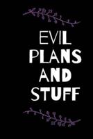 Evil Plans and Stuff Notebook, Journal, Funny Notebook for Adults Blank Lined Journal