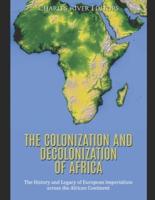 The Colonization and Decolonization of Africa