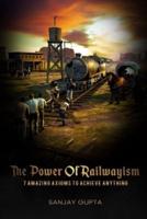 Power of Railwayism
