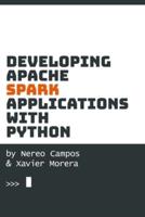 Developing Spark Applications With Python