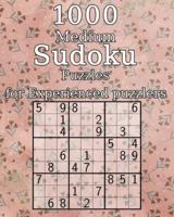 1000 Medium Sudoku Puzzles for Experienced Puzzlers