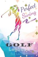Perfect Swing GOLF Logbook for LADIES