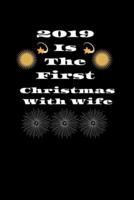 2019 First Christmas With Wife