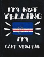 I'm Not Yelling I'm Cape Verdean