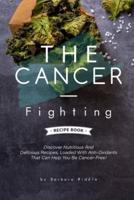 The Cancer-Fighting Recipe Book