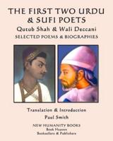 THE FIRST TWO URDU & SUFI POETS Qutub Shah & Wali Deccani