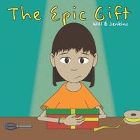 The Epic Gift