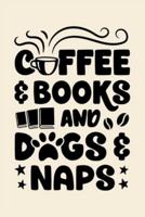Coffee and Books and Dog Naps