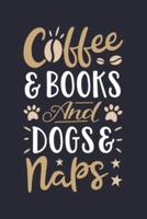 Coffee and Books and Dog Naps