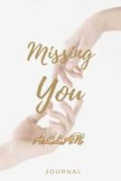 Missing You ALLAN Journal