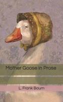 Mother Goose in Prose