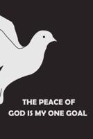 The Peace of God Is My One Goal
