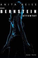 Das Bernstein Attentat