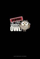 Beware of the Mummy Owl