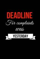 Deadline For Complaints Was Yesterday