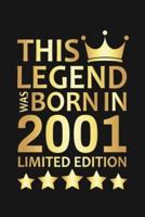 This Legend Was Born In 2001 Limited Edition