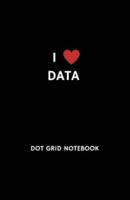 I Love Data Dot Grid Notebook