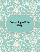 Everything Will Be Okay, Notebook