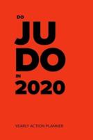 Do Judo In 2020 - Yearly Action Planner