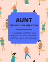Aunt Tell Me Your Life Story