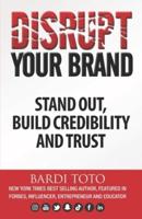 Disrupt Your Brand
