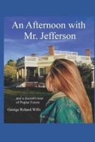An Afternoon With Mr. Jefferson