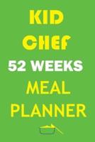 Kid Chef 52 Weeks Meal Planner