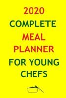 2020 Complete Meal Planner For Young Chefs