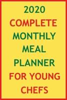 2020 Complete Monthly Meal Planner For Young Chefs