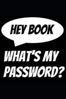 Hey Book, What's My Password?