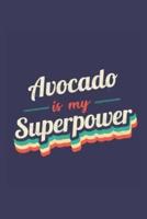 Avocado Is My Superpower