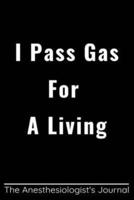 I Pass Gas for a Living