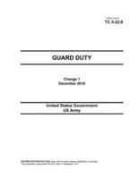 Training Circular TC 3-22.6 Guard Duty Change 1 December 2019